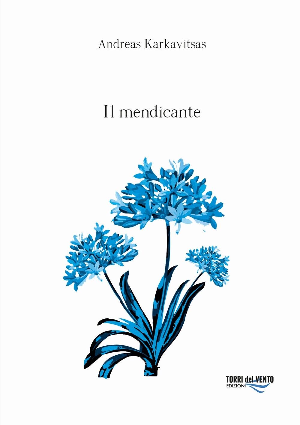 Il mendicante - [Torri del Vento edizioni]