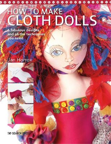 Jan Horrox How to Make Cloth Dolls (Tascabile)