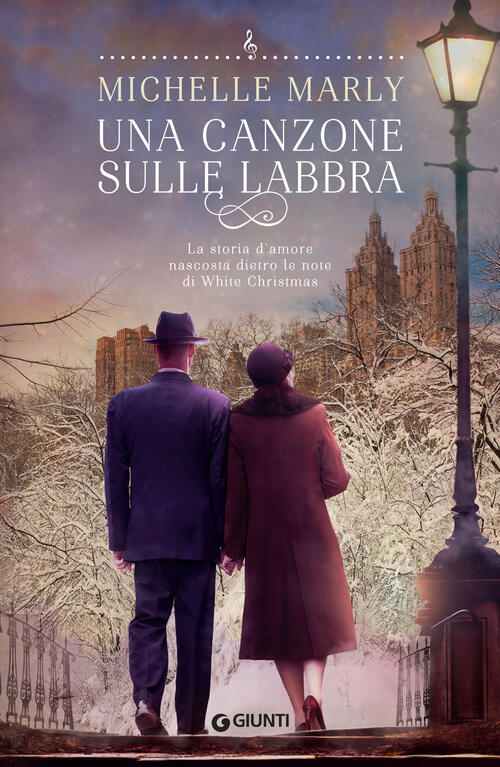 Una Canzone Sulle Labbra Michelle Marly Giunti Editore 2022