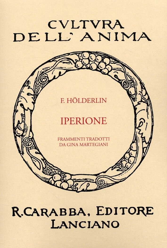 Iperione. [Ristampa Anastatica] - [Casa Editrice Rocco Carabba]