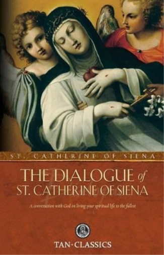 Catherine Of Siena The Dialogue of St. Catherine of Siena (Tascabile)