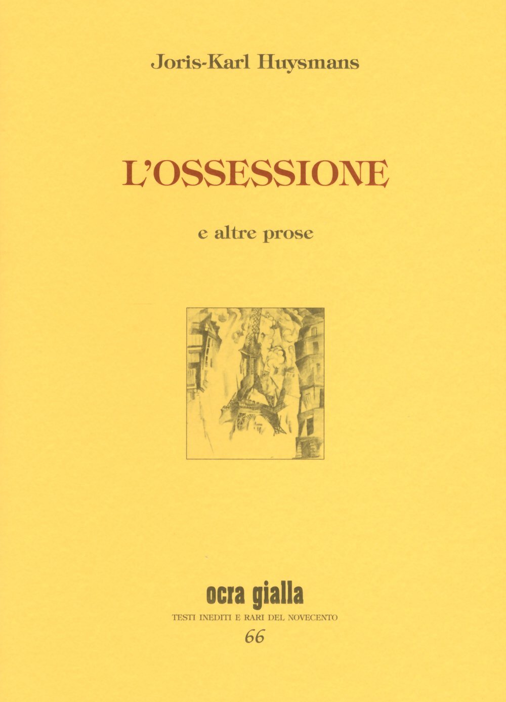 9788862260893 L'ossessione e altre prose - Joris-Karl Huysmans,P. Di Palmo
