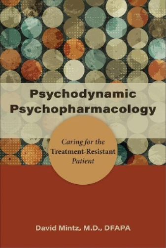 David Mintz Psychodynamic Psychopharmacology (Tascabile)
