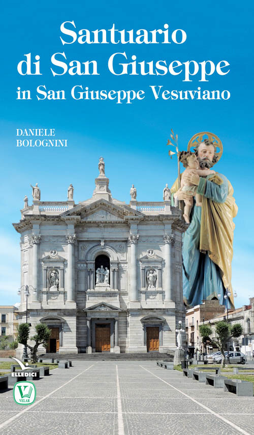 Santuario di San Giuseppe in San Giuseppe Vesuviano - Bolognini Daniele