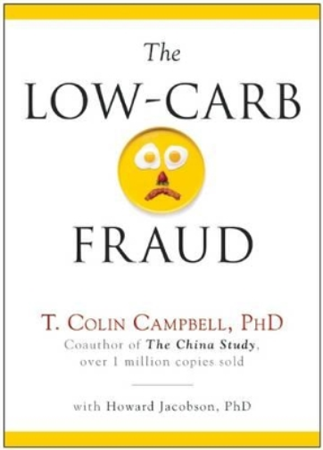 T. Colin Campbell Howard Jacobson The Low-Carb Fraud (Copertina rigida)