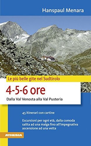9788882667610 Le più belle gite in Sudtirolo 4-5-6 ore - Hanspaul Menara