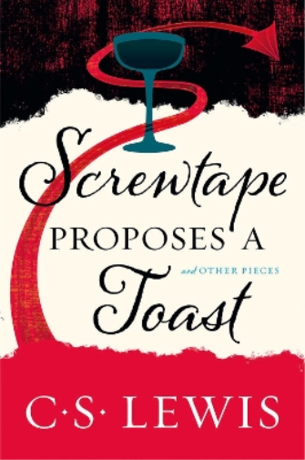 C. S. Lewis Screwtape Proposes a Toast (Tascabile)