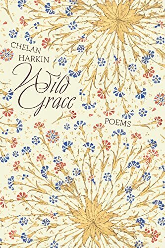 Chelan Harkin Wild Grace (Tascabile)