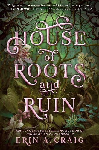Erin A. Craig House of Roots and Ruin (Tascabile)
