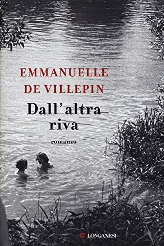 9788830454378 Dall'altra riva - Emmanuelle de Villepin