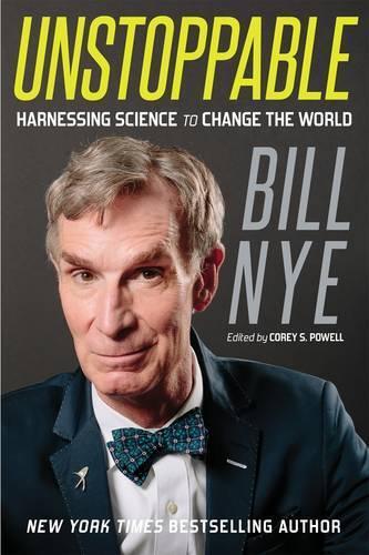 Bill Nye Unstoppable (Tascabile)