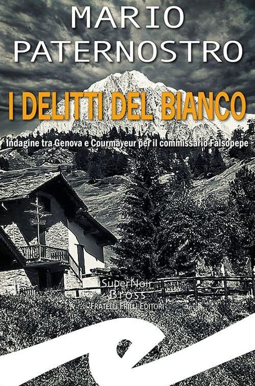 9788869436239 I delitti del bianco. Indagine tra Genova e Courma...rio Falsopepe
