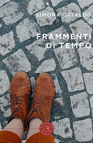 Libri Cataldo Simona - Frammenti Di Tempo