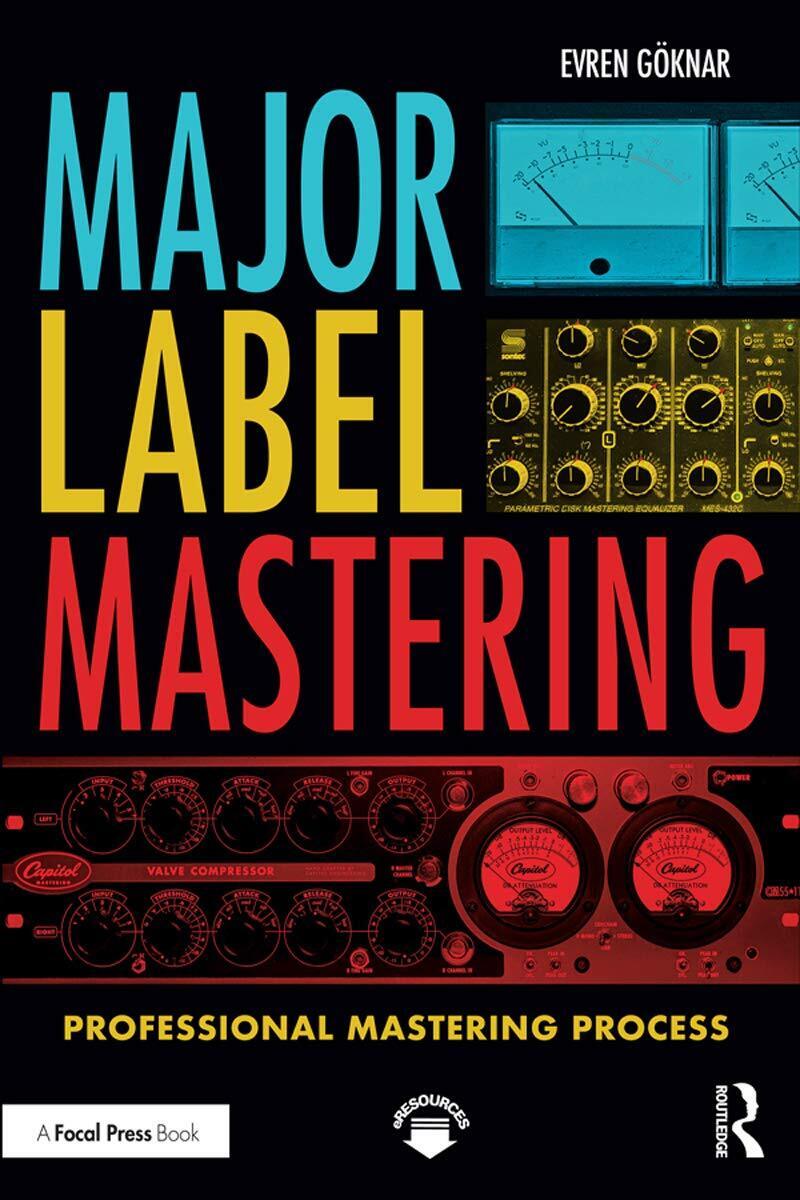9781138058583 Major Label Mastering: Professional Mastering Process - Evren Gök