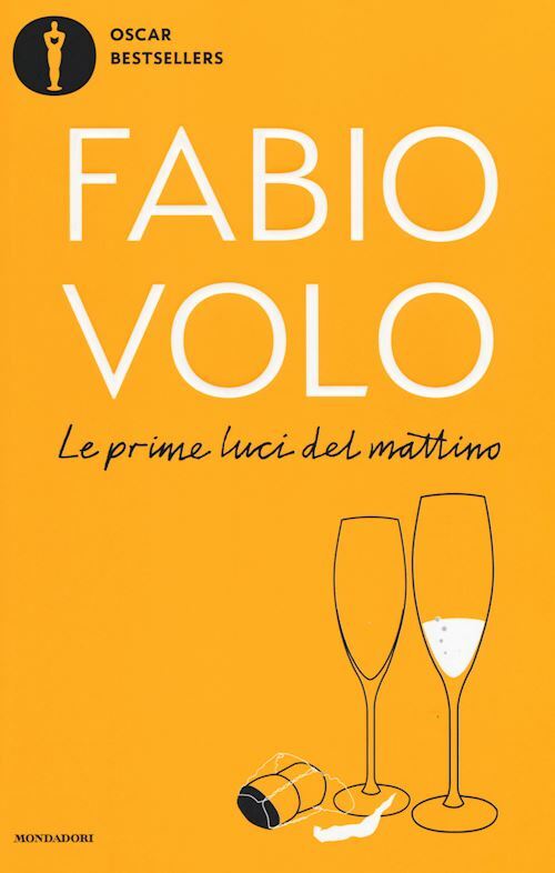 LE PRIME LUCI DEL MATTINO  - VOLO FABIO - MONDADORI
