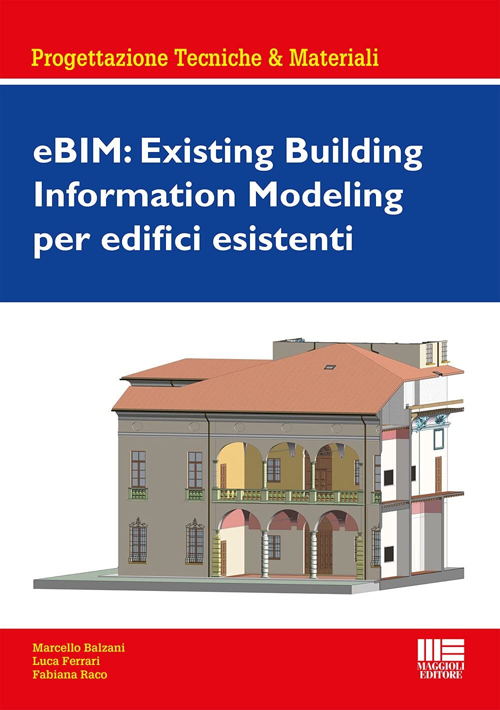 9788891632609 eBIM: Existing Building Information Modeling per edifici esistenti