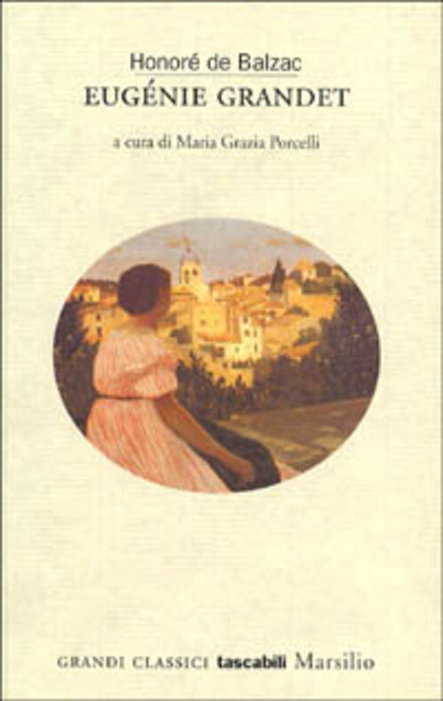 EUGENIE GRANDET BALZAC HONORE DE, PORCELLI M