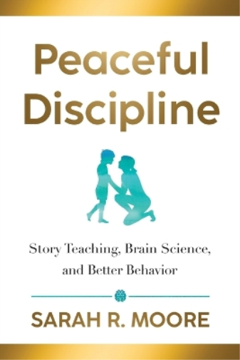 Sarah R Moore Peaceful Discipline (Tascabile)
