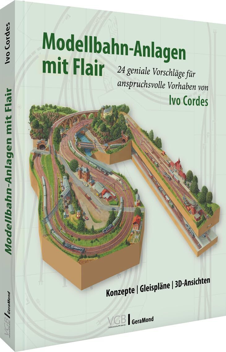 Ivo Cordes Praxishandbuch – Modellbahn-Anlagen mit Flair. Kon (Copertina rigida)