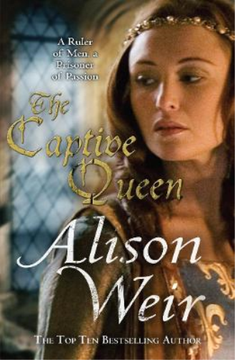Alison Weir The Captive Queen (Tascabile)