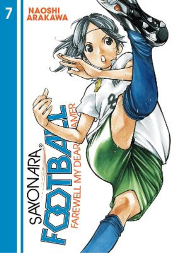 Naoshi Arakawa Sayonara, Football 7 (Tascabile) Sayonara, Football