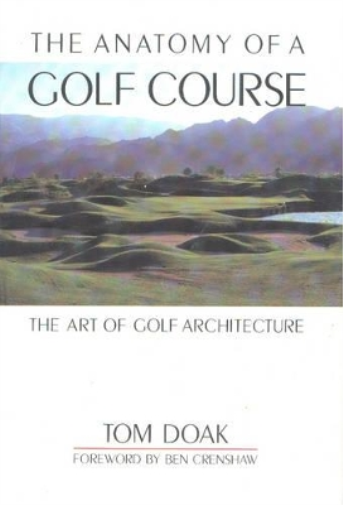 Tom Doak Anatomy of a Golf Course (Copertina rigida)