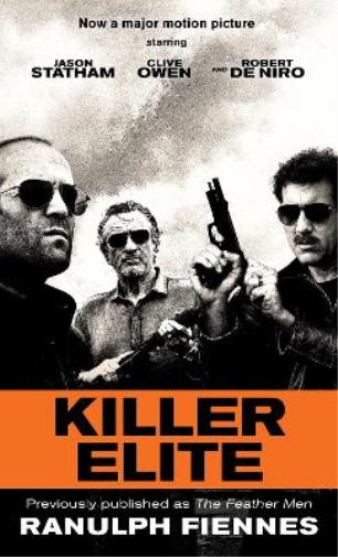 Ranulph Fiennes Killer Elite (previously published as The Feather Me (Tascabile)