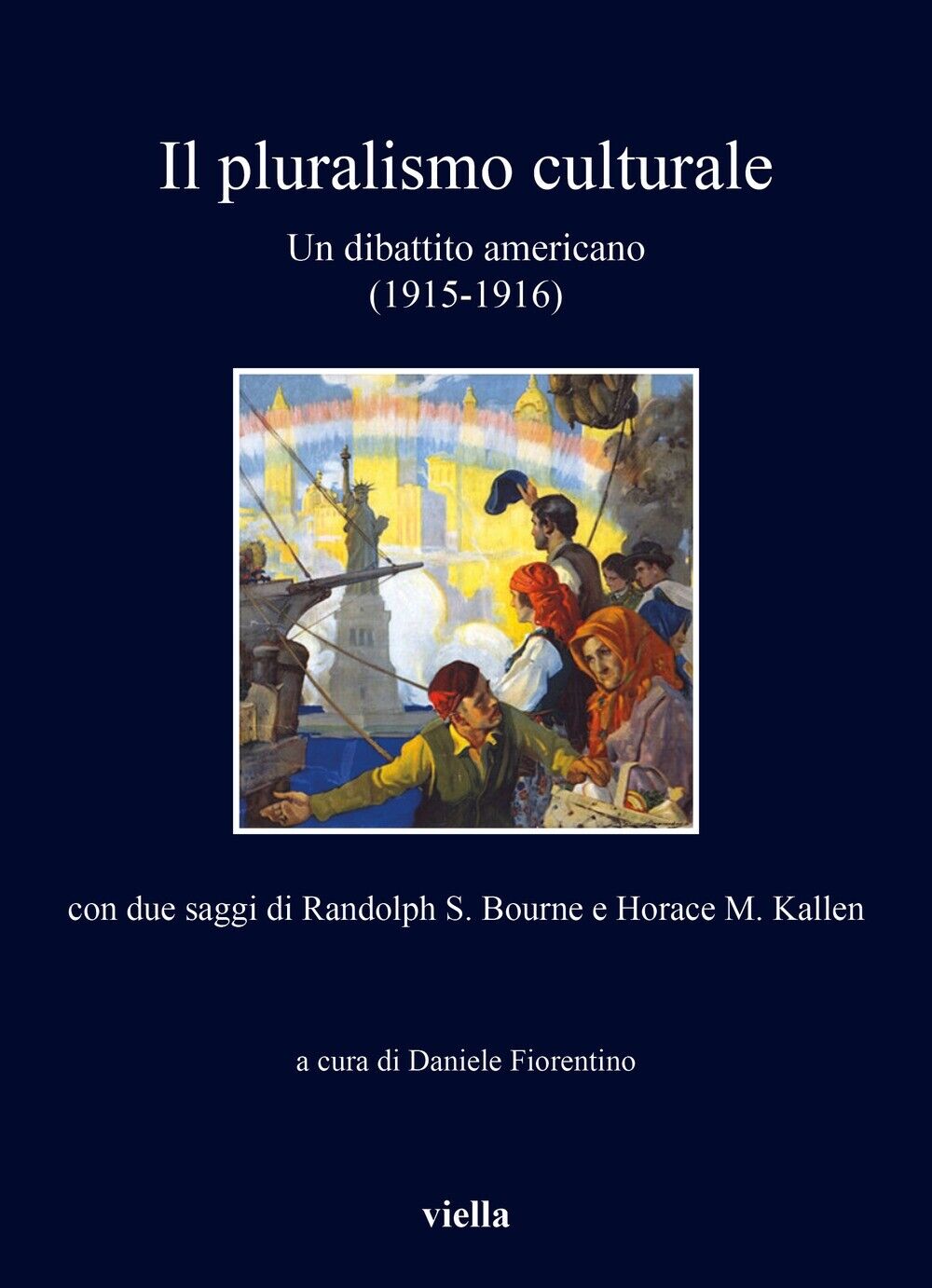 Il pluralismo culturale. Un dibattito americano (1915-)