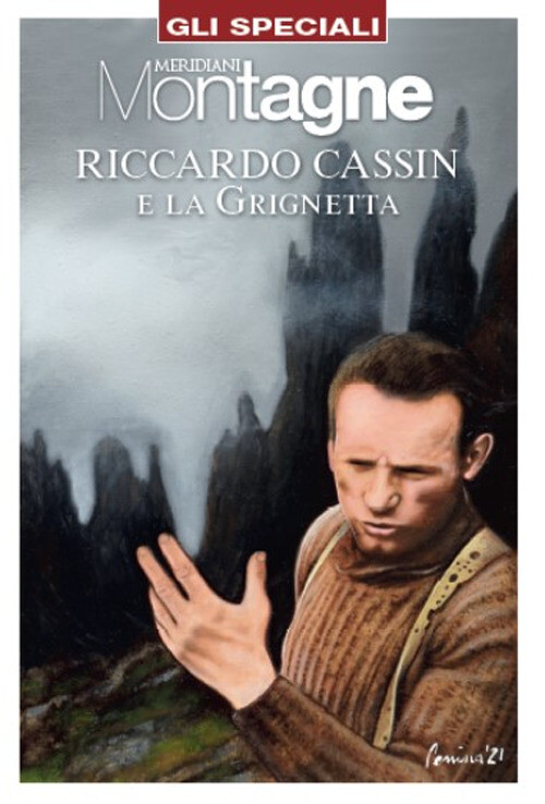 Riccardo Cassin e la Grignetta. Con Carta geografica ripiegata - AA.VV.