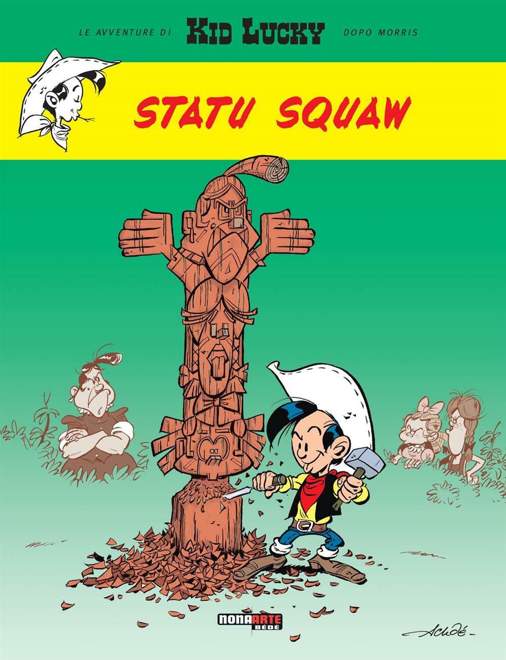Statu squaw. Kid Lucky - Achdé