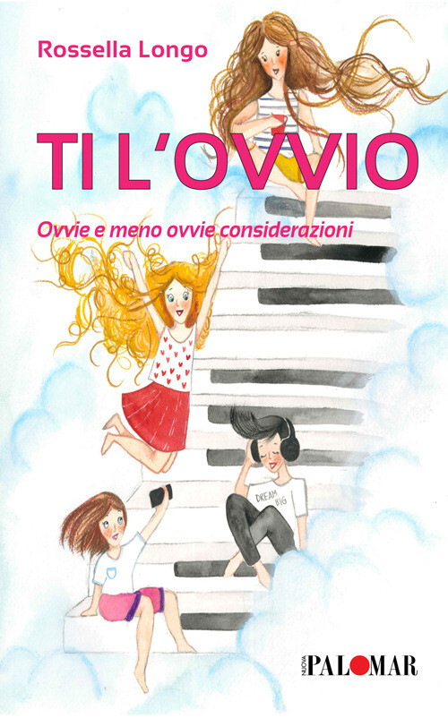 Libri Rossella Longo - Ti L'ovvio. Ovvie E Meno Ovvie Considerazioni