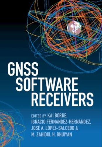 Ignacio Fernández-Hernández GNSS Software Receivers (Copertina rigida)