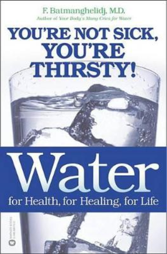 F Batmanghelidj Water for Health for Healing for Life (Tascabile)