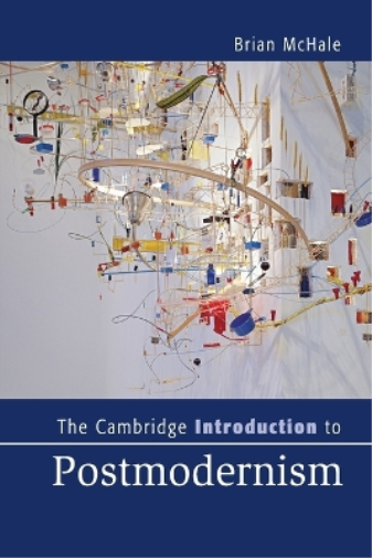 Brian McHale The Cambridge Introduction to Postmodernism (Tascabile)