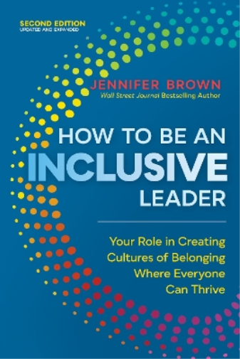 Jennifer Brown How to Be an Inclusive Leader, Second Edition (Tascabile)
