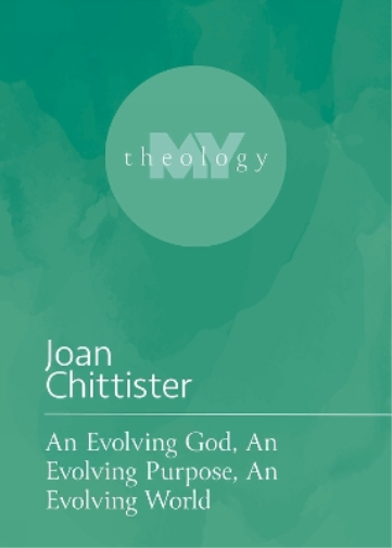 Joan Chittister An Evolving God, An Evolving Purpose, An Evolving Wo (Tascabile)