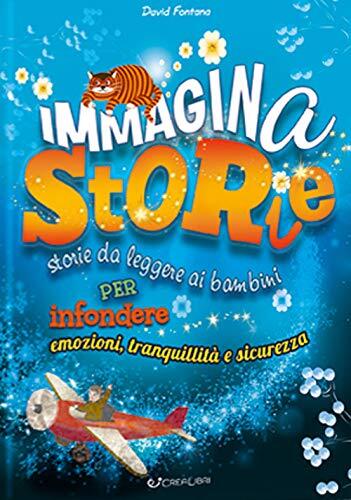 9788868377588 Immaginastorie. Storie da leggere ai bambini per i...diz. a colori