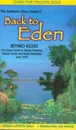 Jethro Kloss Back to Eden (Tascabile)