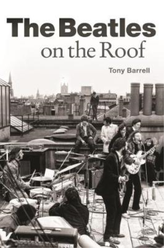 Tony Barrell The Beatles on the Roof (Tascabile)