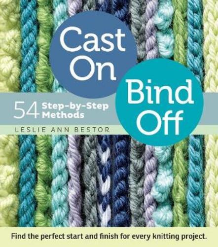 Leslie Ann Bestor Cast On, Bind Off (Anello, filo)