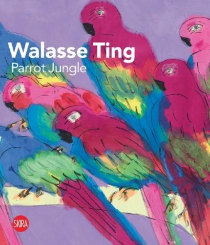 NSU Art Museum Fort Lauderdale Walasse Ting: Parrot Jungle (Copertina rigida)