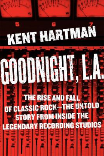 Kent Hartman Goodnight, L.A. (Copertina rigida)