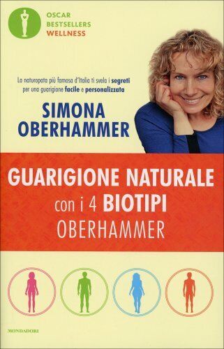 LIBRO GUARIGIONE NATURALE CON I 4 BIOTIPI OBERHAMMER - SIMONA OBERHAMMER