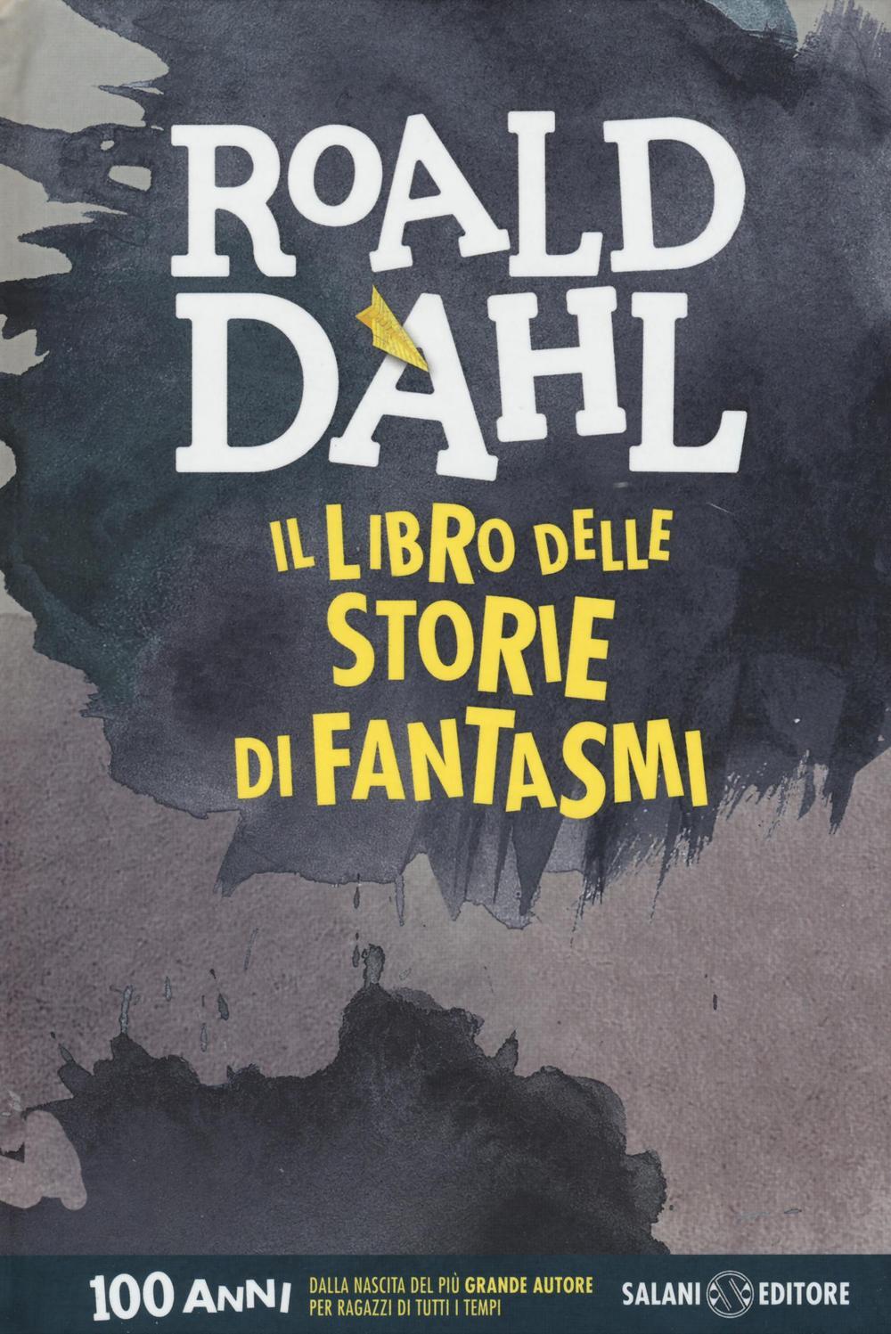 Libri Roald Dahl - Il Libro Delle Storie Di Fantasmi