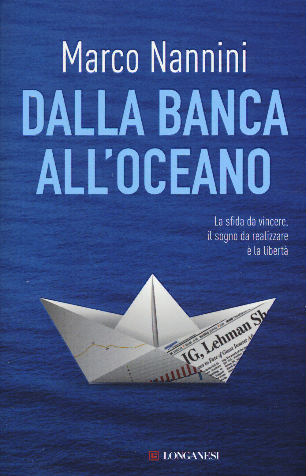 Dalla banca all'oceano - Nannini Marco