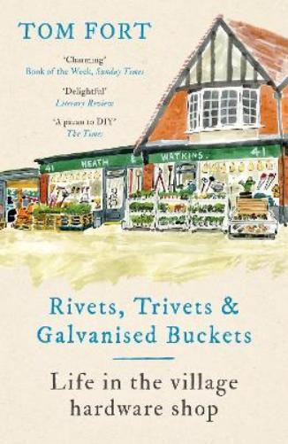 Tom Fort Rivets, Trivets and Galvanised Buckets (Tascabile)