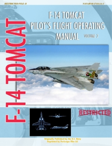 U S Navy F-14 Tomcat Pilot's Flight Operating Manual Vol. 2 (Tascabile)