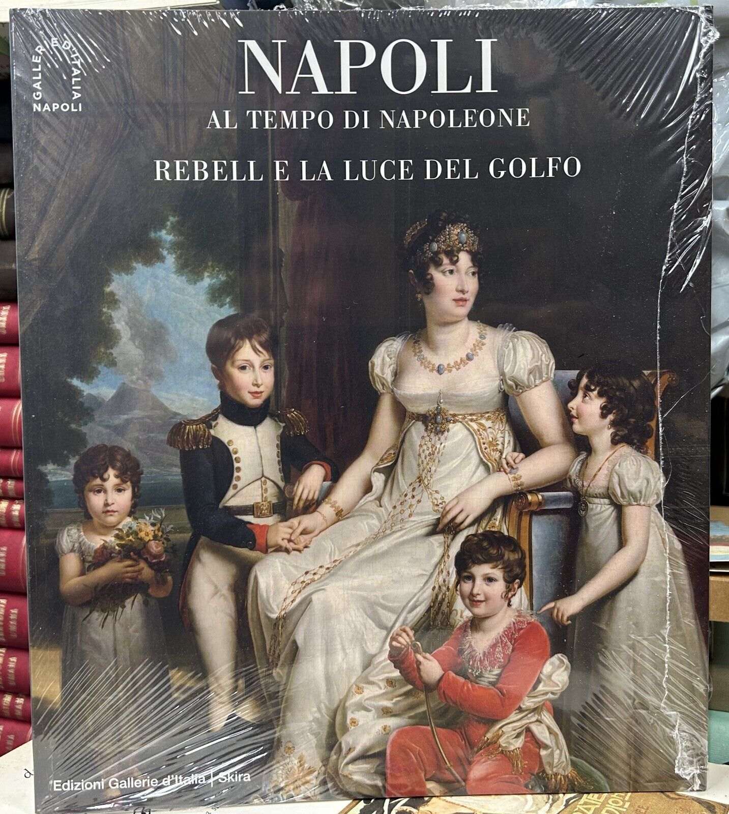 (Napoli) NAPOLI AL TEMPO DI NAPOLEONE - REBELL E LA LUCE DEL GOLFO - Skira 2023