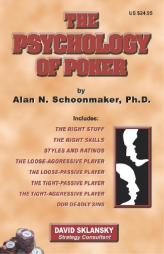 Alan N. Schoonmaker The Psychology of Poker (Tascabile)