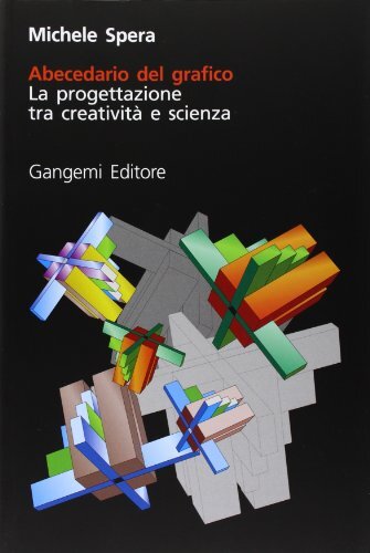 9788849207897 Abecedario del grafico. La progettazione tra creatività e scienza